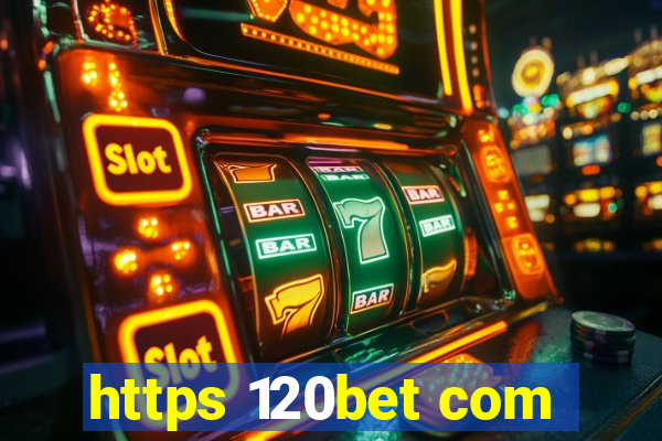 https 120bet com